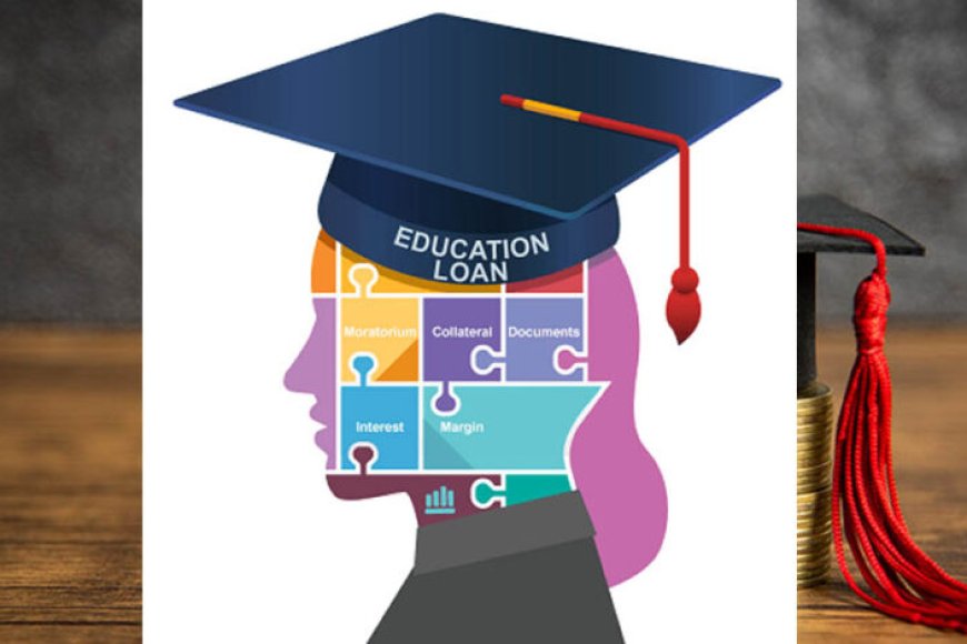 6272-education-loan-226264-834531427945-172802630078121-10-582781283-390922022-538207